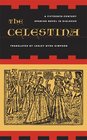 The Celestina A FifteenthCentury Spanish Novel in Dialogue