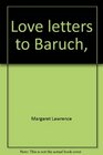 Love letters to Baruch