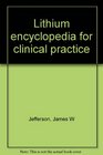 Lithium encyclopedia for clinical practice