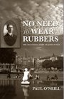 No Need to Wear Rubbers The 1925 Travel Diary of James O'Neil