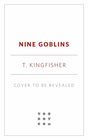 Nine Goblins A Novella