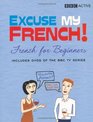 Excuse My French French for Beginners