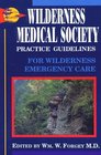 Wilderness Medical Society Practice Guidelines for  Wilderness Emergency Care
