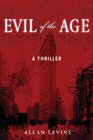 Evil of the Age The Charles St Clair Chronicles Vol 1