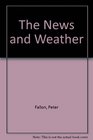 The News and Weather