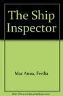 The Ship Inspector