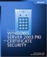 Microsoft  Windows Server  2003 PKI and Certificate Security