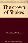 The crown of Shakes
