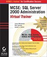 MCSE SQL Server 2000 Administration Virtual Trainer