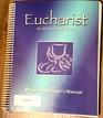 Eucharist Do this in memory of me Program Director's Manual