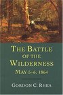 The Battle Of The Wilderness May 56 1864