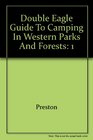 Double Eagle Guide to Camping in Western Parks and Forests Volume 1 Pacific Northwest