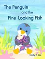 The Penguin and the Fine-Looking Fish