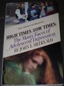 High Times/Low Times The Many Faces of Adolescent Depression