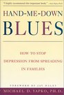 HandMeDown Blues  How to Stop Depression from Spreading in Families