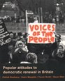 Voices of the People Popular Attitudes to Democratic Renewal in Britain