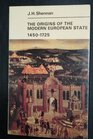 The origins of the modern European state 14501725