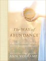 The Way of Abundance A 60Day Journey into a Deeply Meaningful Life