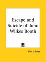 Escape and Suicide of John Wilkes Booth