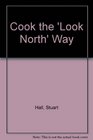 Cook the Look North way with Stuart Hall