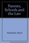 Parents Schools and the Law