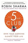 The 5AM Club Own Your Morning Elevate Your Life