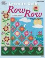 Learn to Quilt Row by Row