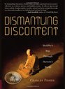 Dismantling Discontent Buddha's Way Through Darwin's World
