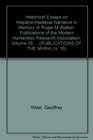 Historicist Essays on Hispanomedieval Narrative in Memory of Roger M Walker Publications of the Modern Humanities Research Association Volume 16