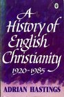 History of English Christianity 192085