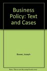 Business Policy Text and Cases