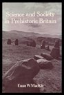 Science and Society in Prehistoric Britain