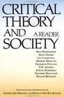 Critical Theory and Society A Reader