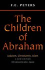 The Children of Abraham  Judaism Christianity Islam