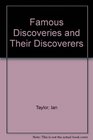 Famous Discoveries and Their Discoverers