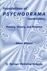 Foundations Of Psychodrama History Theory and Practice