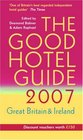 The Good Hotel Guide 2007
