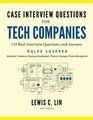 Case Interview Questions for Tech Companies 155 Real Interview Questions and Answers