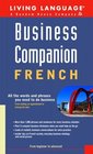 Business Companion French   All the Words and Phrases You Need to Do Business