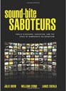 SoundBite Saboteurs Public Discourse Education and the State of Democratic Deliberation