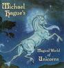 Michael Hague's Magical World of Unicorns