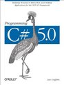 Programming C 50 Building Windows 8 Metro Web and Desktop Applications for the NET 45 Framework