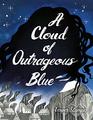 A Cloud of Outrageous Blue