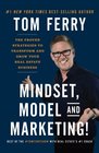 Mindset Model and Marketing The Proven Strategies to Transform and Grow Your Real Estate Business
