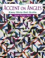 Accent on Angles Easy StripSet Quilts