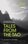 Tales from the Tao The Wisdom of the Taoist Masters