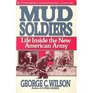 Mud Soldiers Life Inside the New American Army