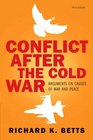 Conflict After Cold War Arguments On Causes Of War And Peace