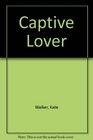Captive Lover