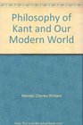 The Philosophy of Kant and Our Modern World